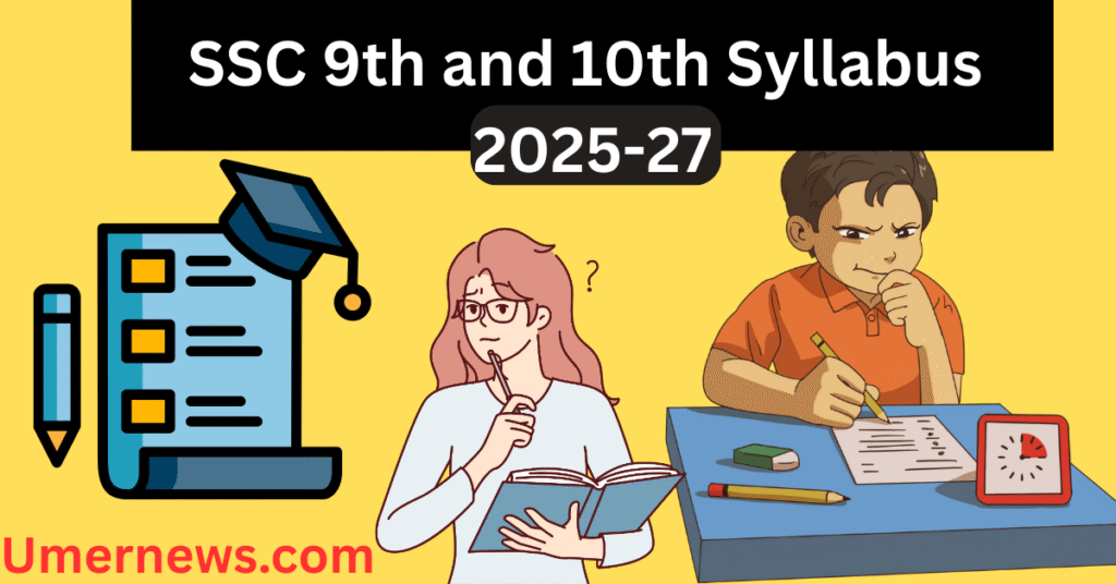 SSC 9th and 10th Syllabus 2025-27