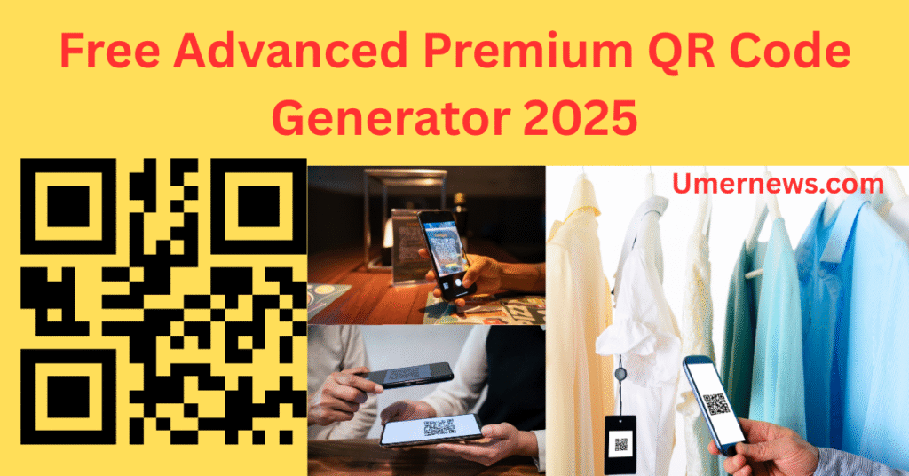 Free Advanced Premium QR Code Generator 2025